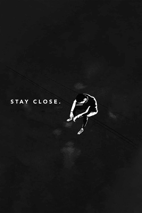 Stay Close (2019) poster