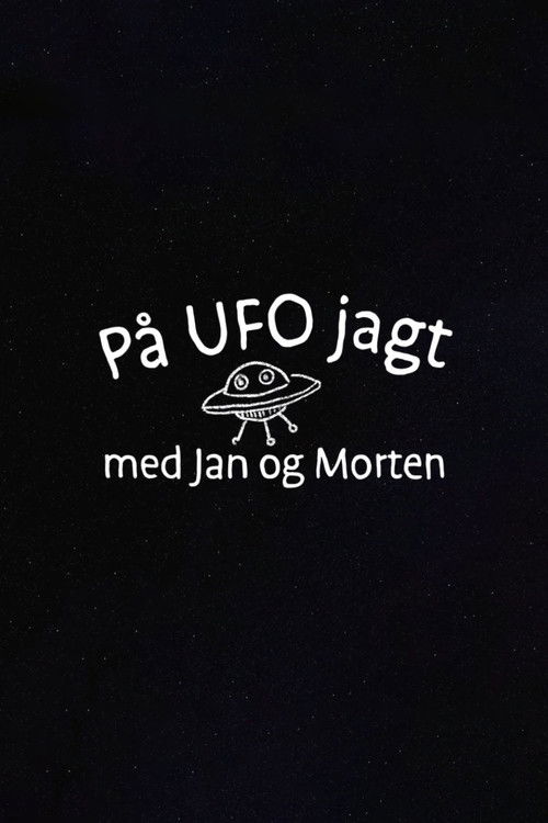 På UFO jagt med Jan og Morten (2022) poster