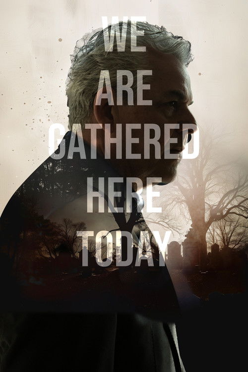 We Are Gathered Here Today (2022) poster