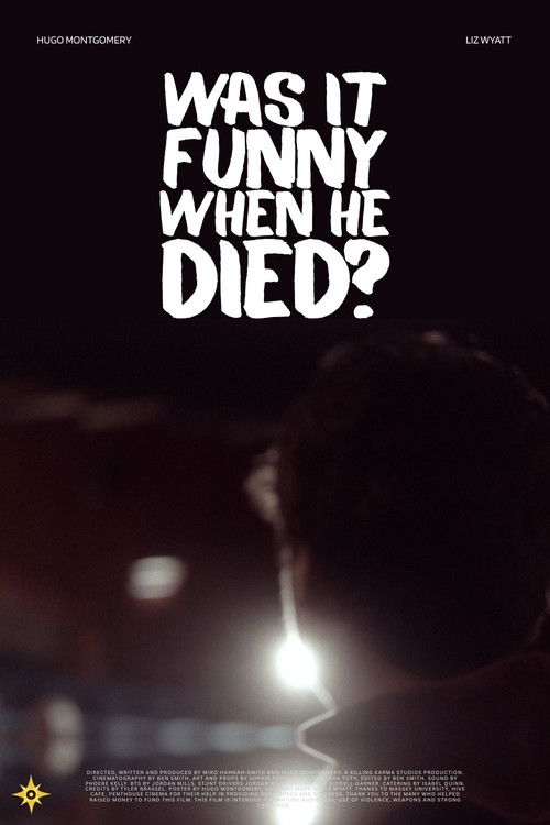 Was it Funny When He Died? poster