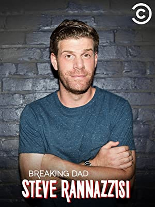 Steve Rannazzisi: Breaking Dad (2015) poster