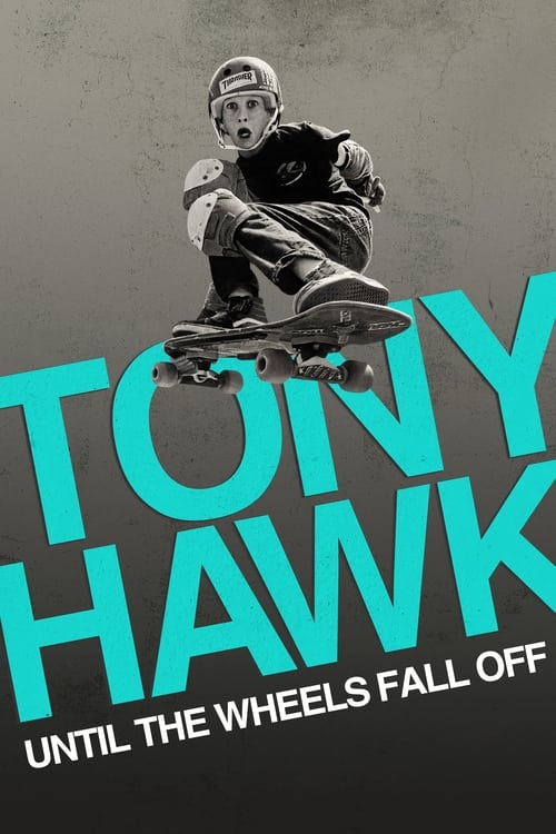 Tony Hawk: Until the Wheels Fall Off (2022) poster