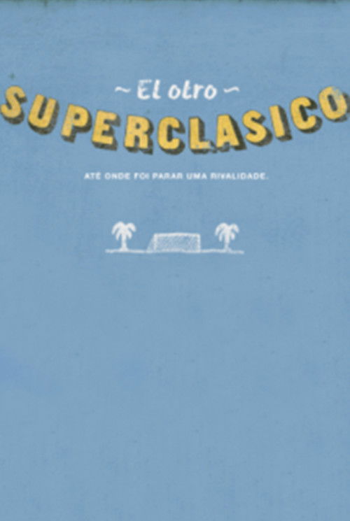 O Outro Super Clássico (2018) poster