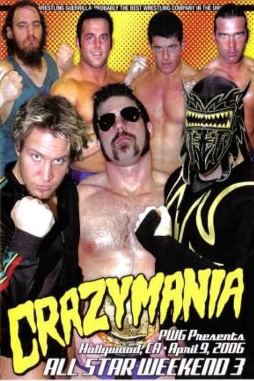 PWG: All Star Weekend 3 - Crazymania - Night Two (2006) poster