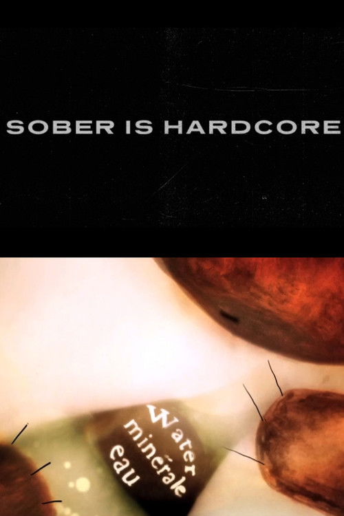 Sober is Hardcore (2017) poster