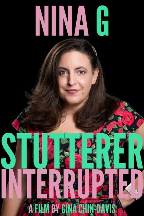 NINA G: STUTTERER INTERRUPTED (2023) poster