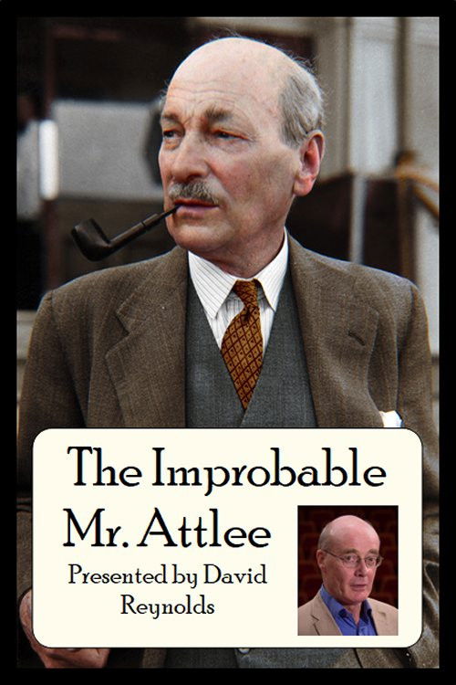 The Improbable Mr. Attlee (2005) poster