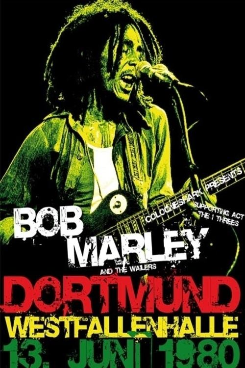 Bob Marley & The Wailers - Live In Dortmund Germany 1980 (1980) poster
