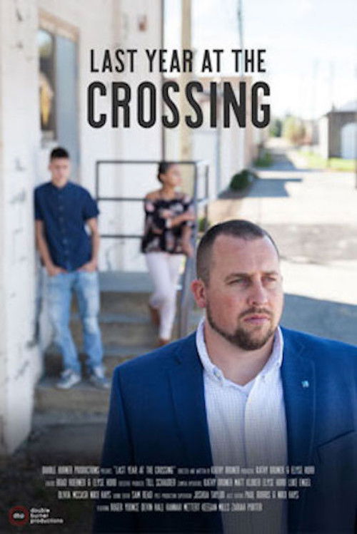 Last Year at the Crossing (2017) poster