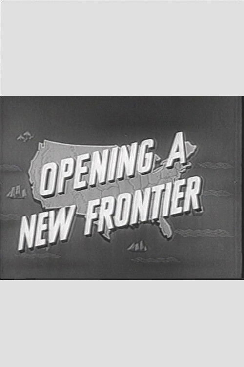 Opening a New Frontier (1955) poster