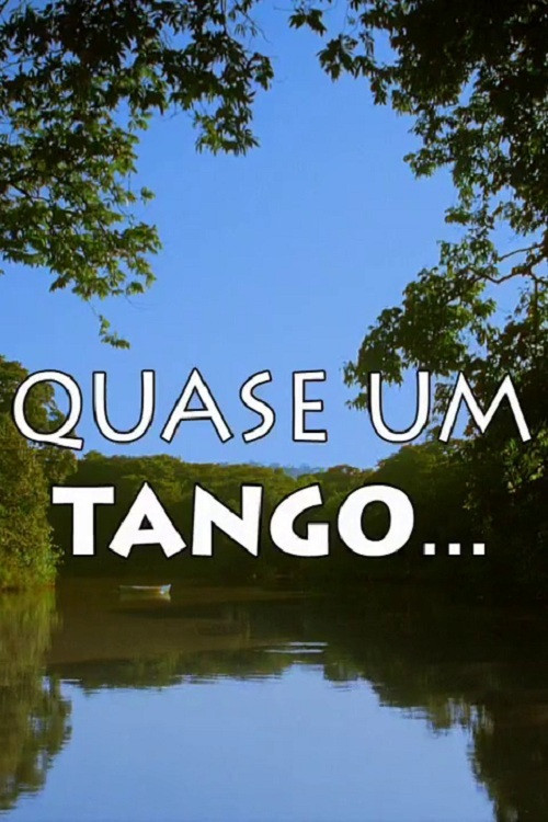 Quase Um Tango... (2009) poster