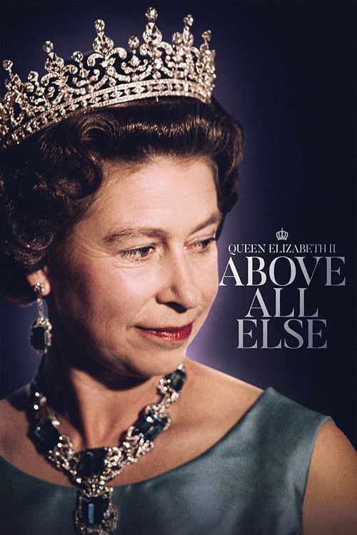 Queen Elizabeth II: Above All Else (2022) poster