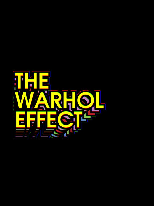 The Warhol Effect (2024) poster