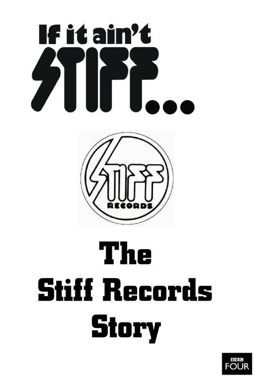 If It Ain't Stiff: The Stiff Records Story (2007) poster
