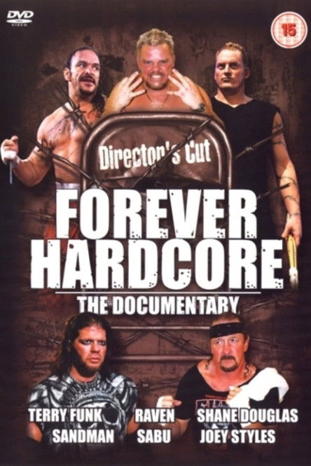 Forever Hardcore: The Documentary (2005) poster