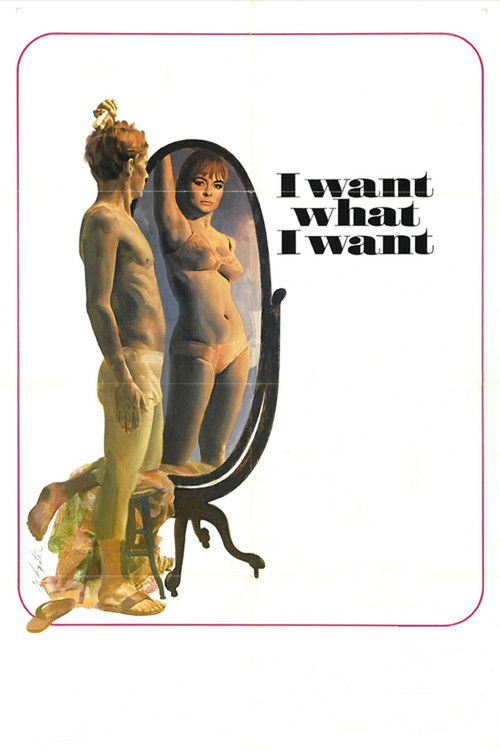 I Want What I Want (1972) poster
