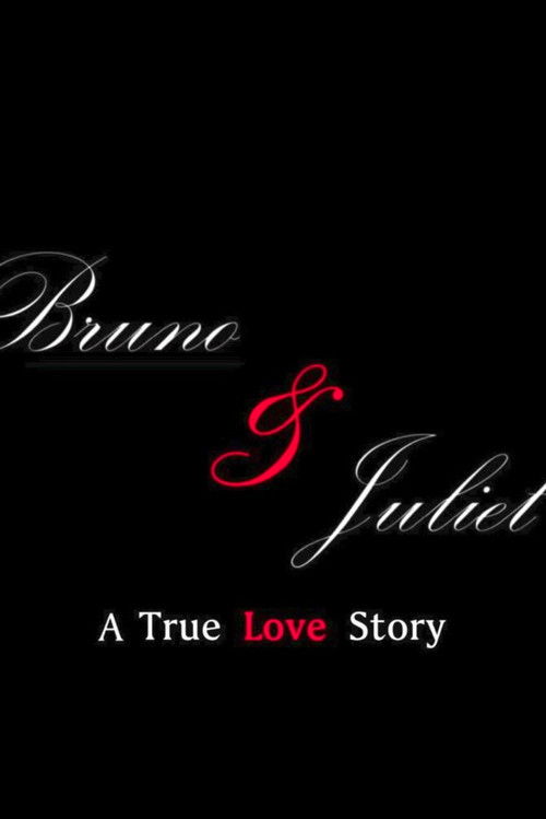 Bruno & Juliet: A True Love Story (2017) poster