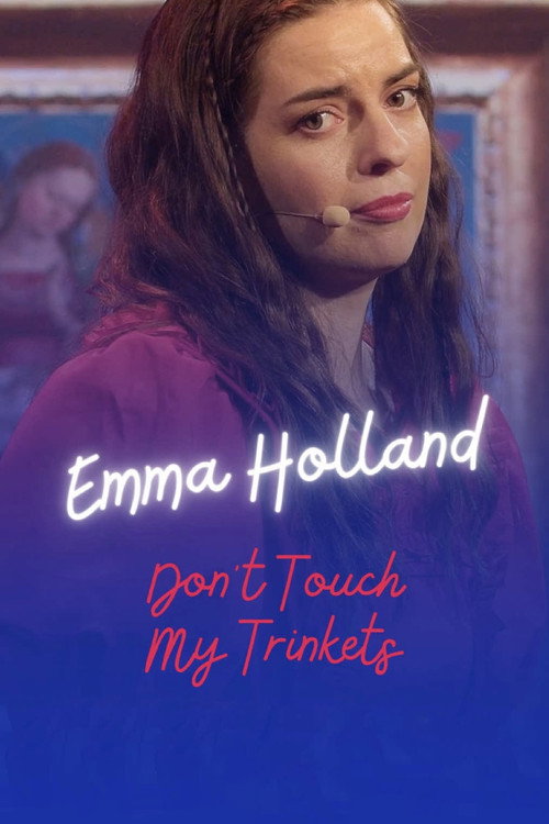 Emma Holland: Don't Touch My Trinkets (2026) poster