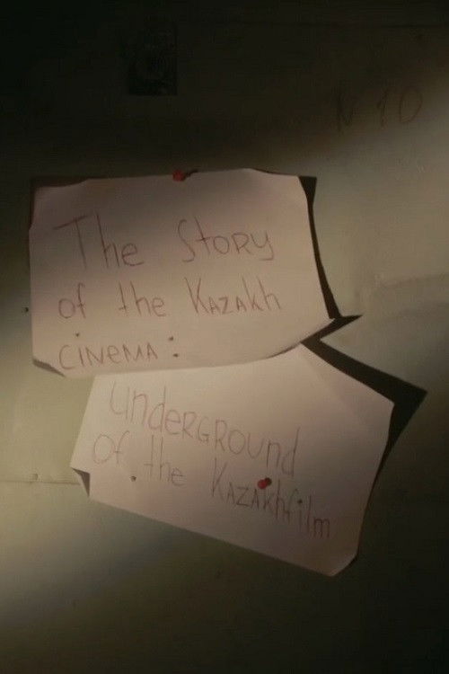 The Story of Kazakh Cinema – Underground of Kazakhfilm (2015) poster