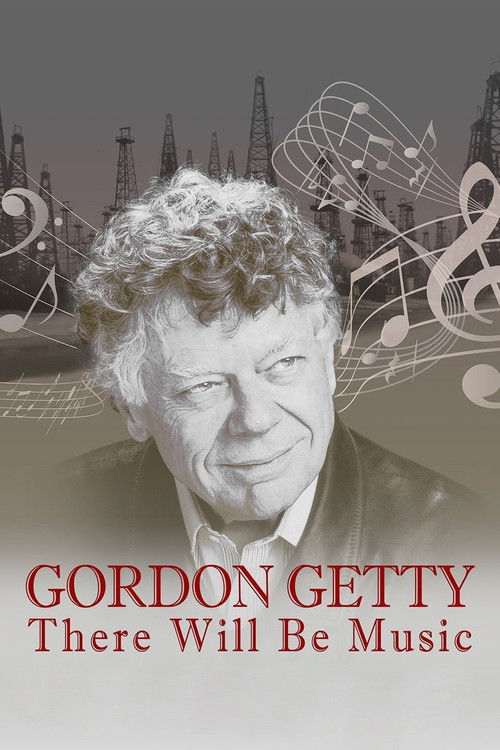 Gordon Getty: There Will Be Music (2016) poster