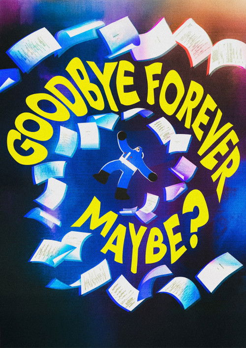 Goodbye Forever Maybe? (2024) poster
