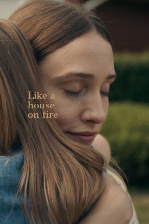Like a House on Fire (2021) poster