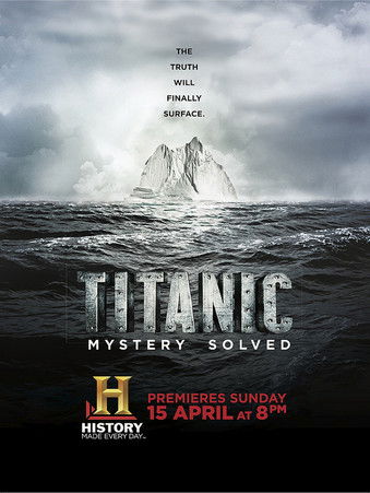 Titanic at 100: Mystery Solved (2012) poster