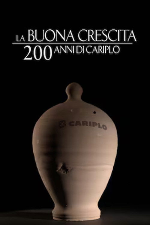 La buona crescita. 200 anni di Cariplo poster