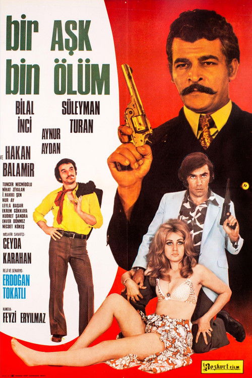 Bir Aşk Bin Ölüm (1972) poster