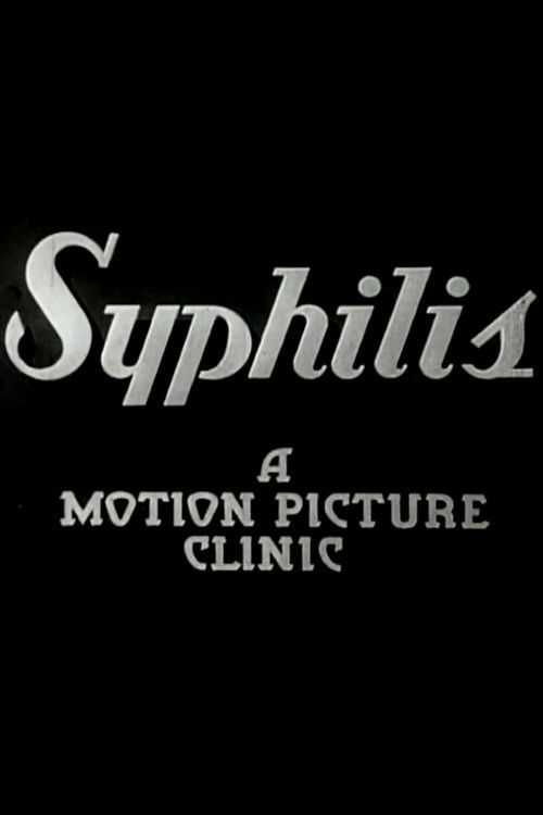Syphilis: A Motion Picture Clinic (1937) poster