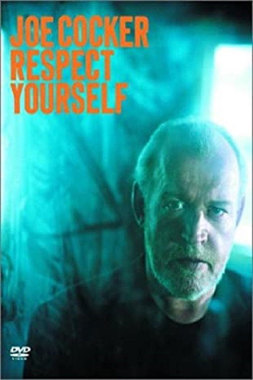 Joe Cocker:  Respect Yourself (2005) poster