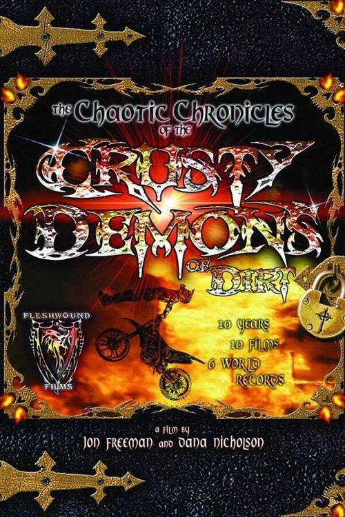 Chaotic Chronicles of the Crusty Demons of Dirt (2007) poster