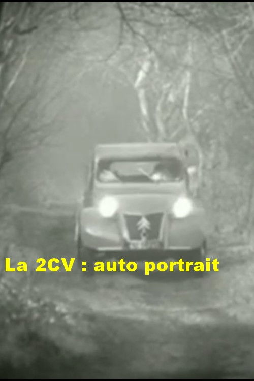 La 2CV : auto portrait (2008) poster