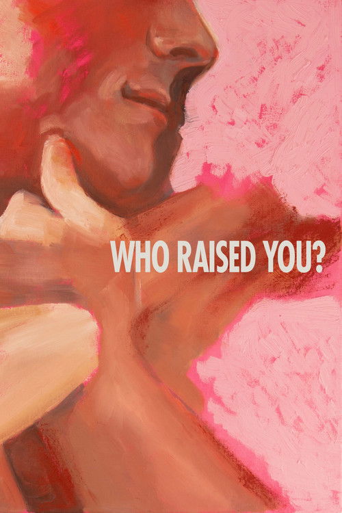 Who Raised You? (2025) poster