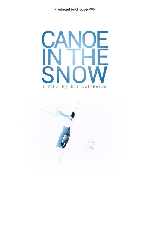 Canoe in the Snow (2021) poster