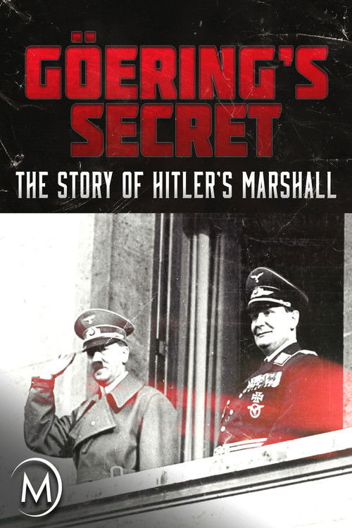Göring's Secret: The Story of Hitler's Marshall (2011) poster