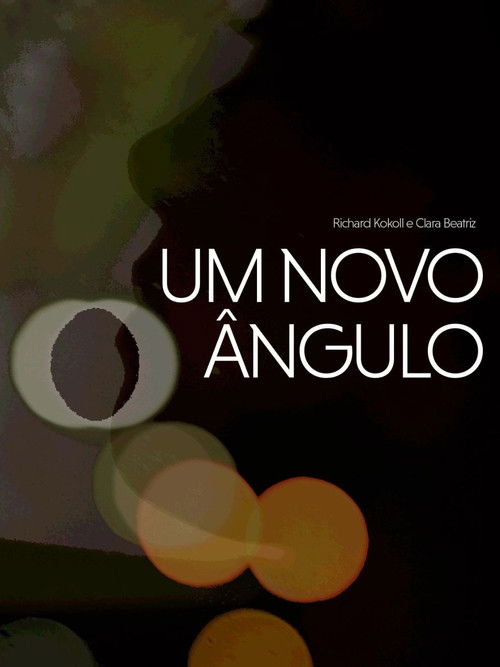 Um Novo Ângulo (2023) poster