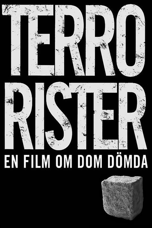 Terrorister - En film om dom dömda (2003) poster