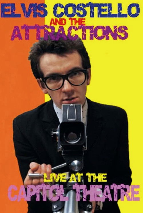 Elvis Costello and The Attractions: Live at The Capitol Theatre (1978) poster
