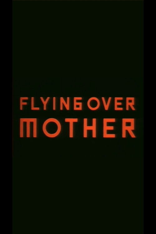 Flying Over Mother (2000) poster
