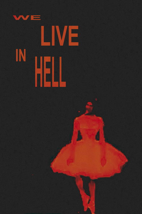 We Live in Hell (2025) poster