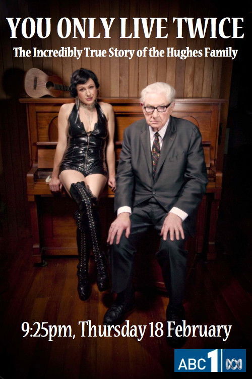 You Only Live Twice: The Incredibly True Story of the Hughes Family (2010) poster