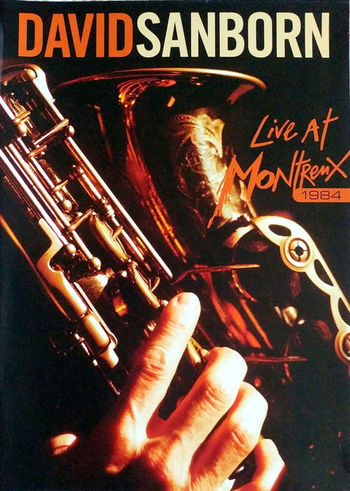 David Sanborn: Live at Montreux 1984 (1984) poster