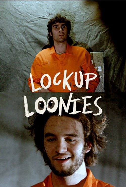 The Lockup Loonies poster