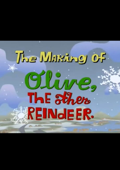The Making of Olive, The Other Reindeer (2000) poster