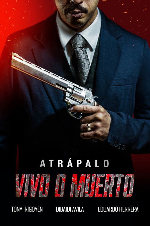 Atrápalo vivo o muerto (2019) poster