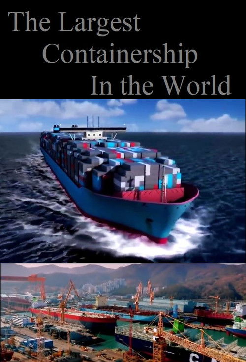The Largest Containership in the World (2013) poster