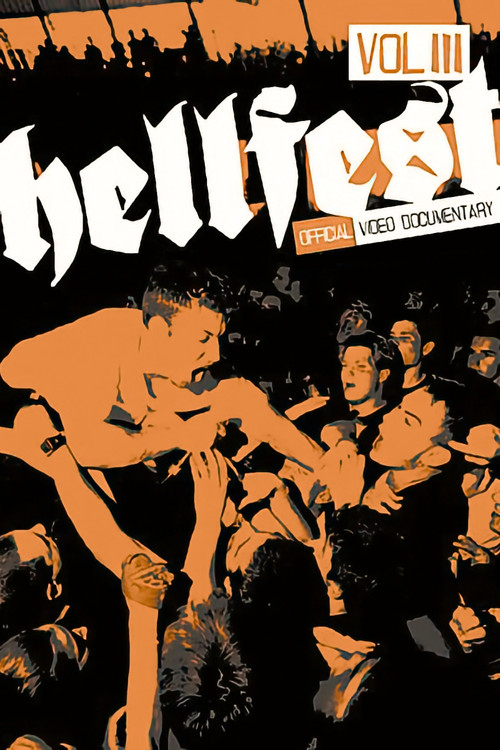 Hellfest, Vol. 3: Official Video Documentary - Filmed Live at Hellfest 2003 in Syracuse, NY (2004) poster