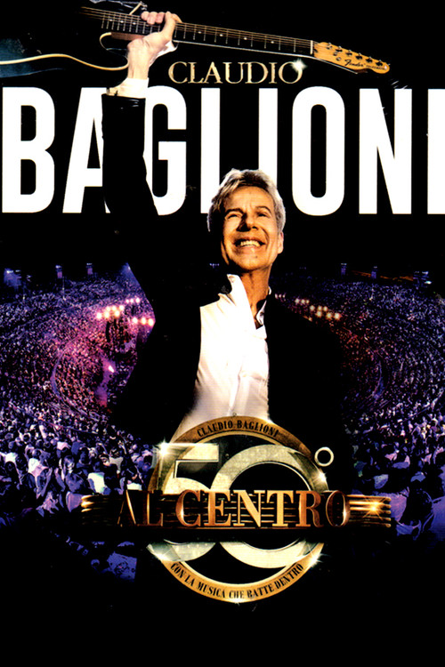 Claudio Baglioni - Al centro in Arena di Verona (2019) poster