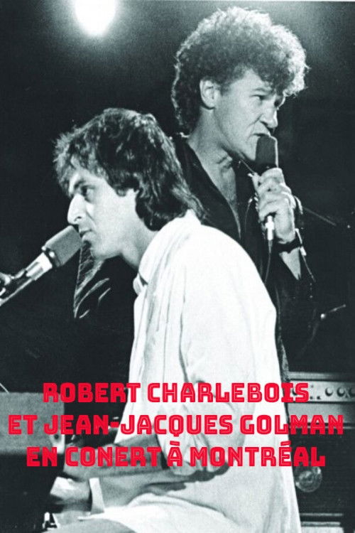 Robert Charlebois en concert à Montréal avec Jean-Jacques Goldman (1986) poster